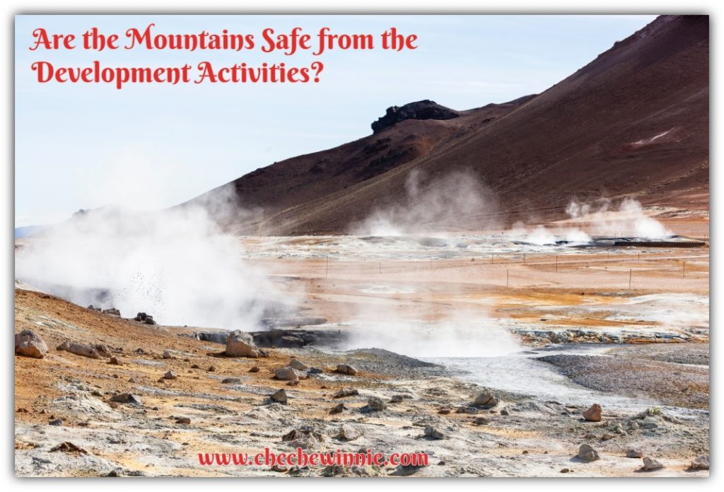 Are the Mountains Safe from the Development Activities?