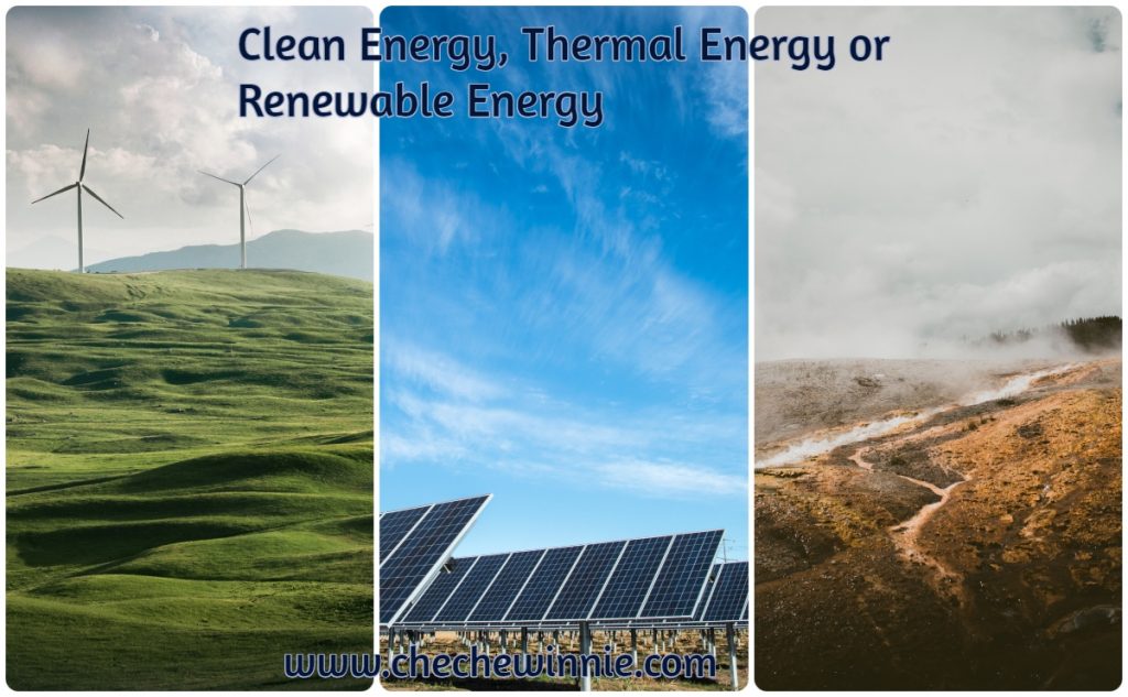 Clean Energy, Thermal Energy or Renewable Energy