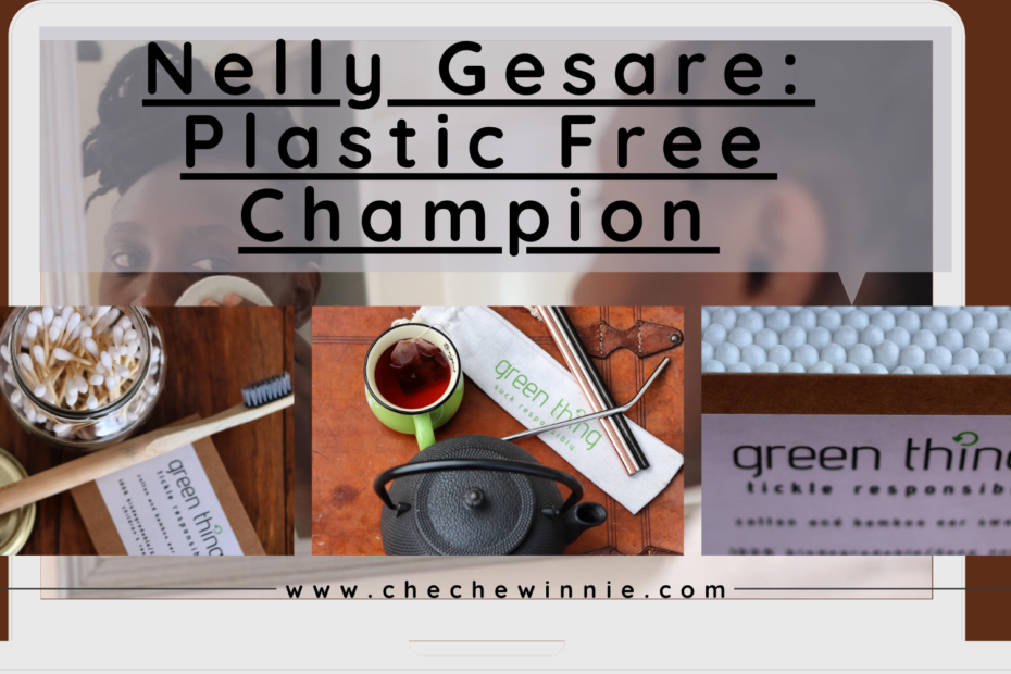 Nelly Gesare : Plastic Free Champion