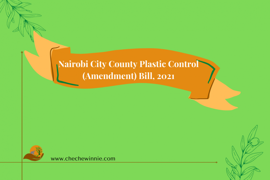 Nairobi City County Plastic Control (Amendment) Bill, 2021
