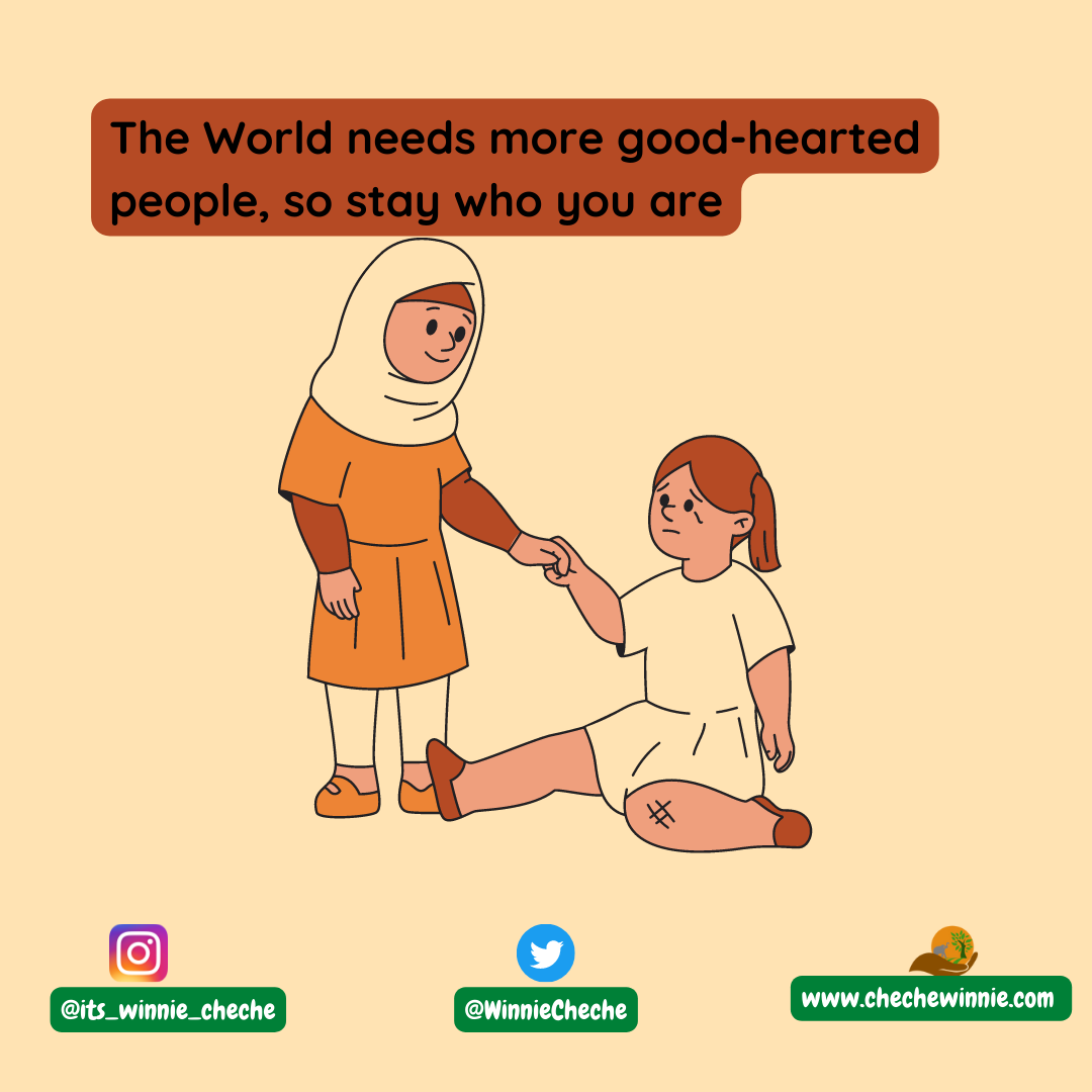 The World needs more good-hearted people, so stay who you are - The Eco ...