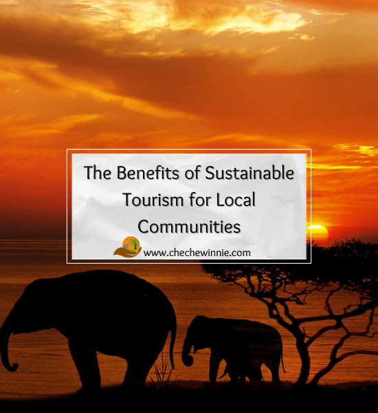 The Benefits of Sustainable Tourism for Local Communities