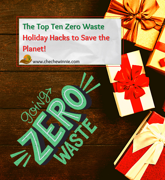 The Top Ten Zero Waste Holiday Hacks to Save the Planet!
