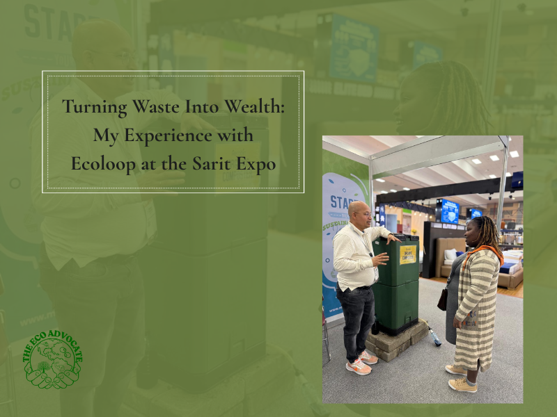 Turning Waste Into Wealth: My Experience with Ecoloop at the Sarit Expo