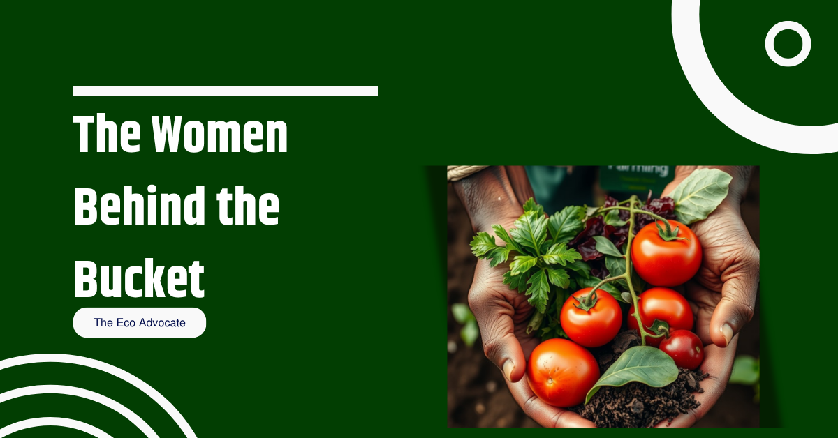 The Women Behind the Bucket